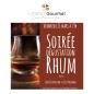 Soirée Dégustation Rhum - Vendredi 21 Mars à 19h